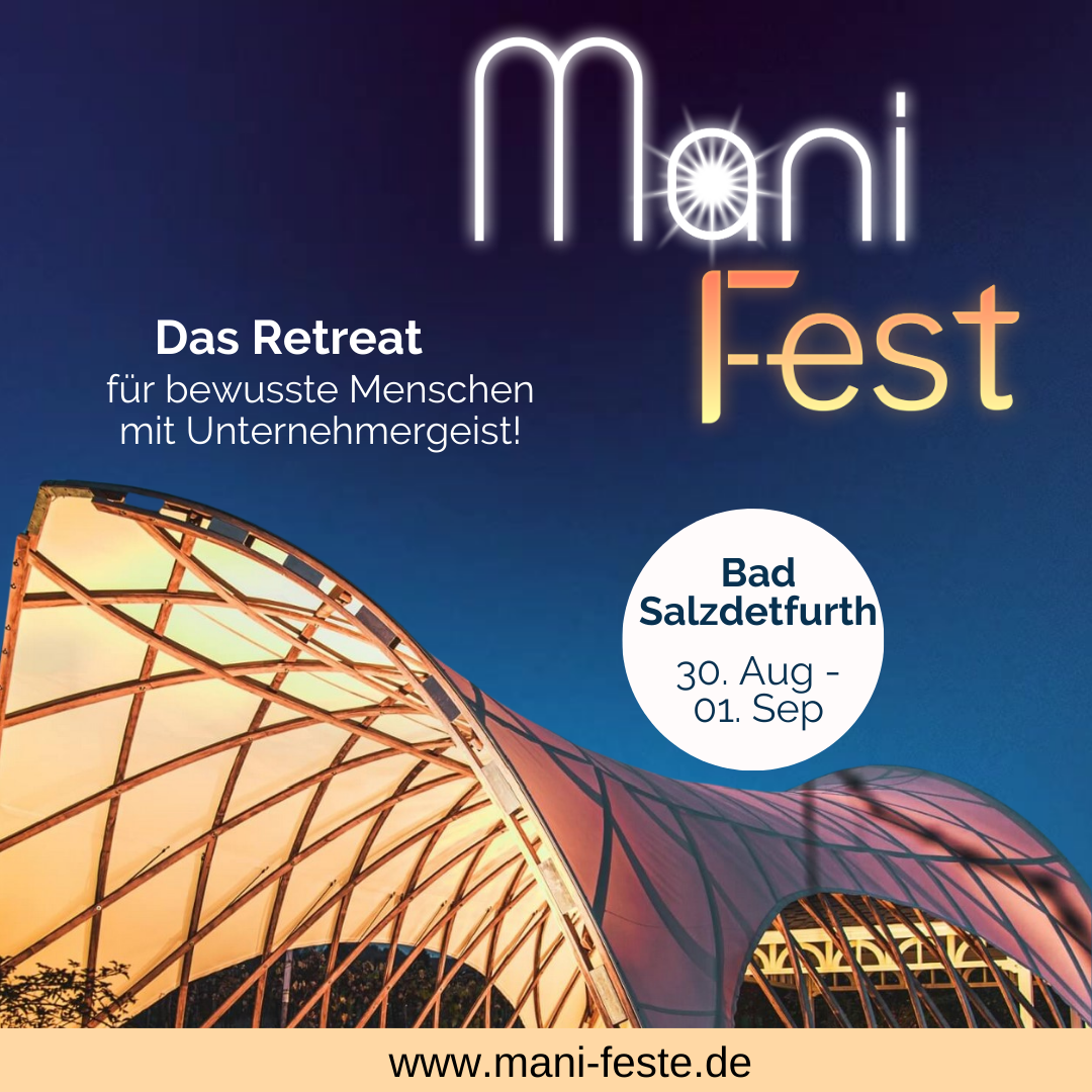 Das Mani Fest - Dein Manifestationsretreat im August 2024